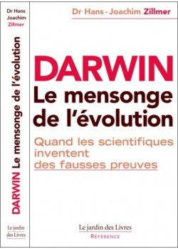 Darwin - Le mensonge de...