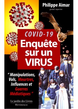 covid-19: Enquête sur un Virus